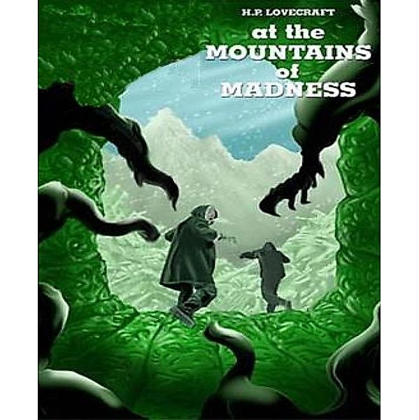 At the Mountains of Madness, H. P. Lovecraft