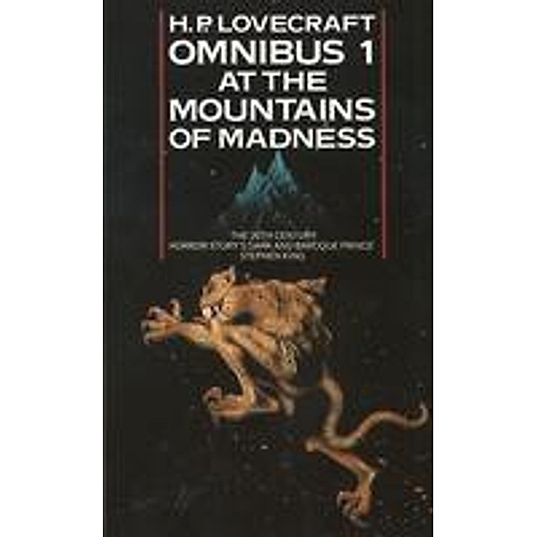At the Mountains of Madness and Other Novels of Terror / H. P. Lovecraft Omnibus Bd.1, H. P. Lovecraft