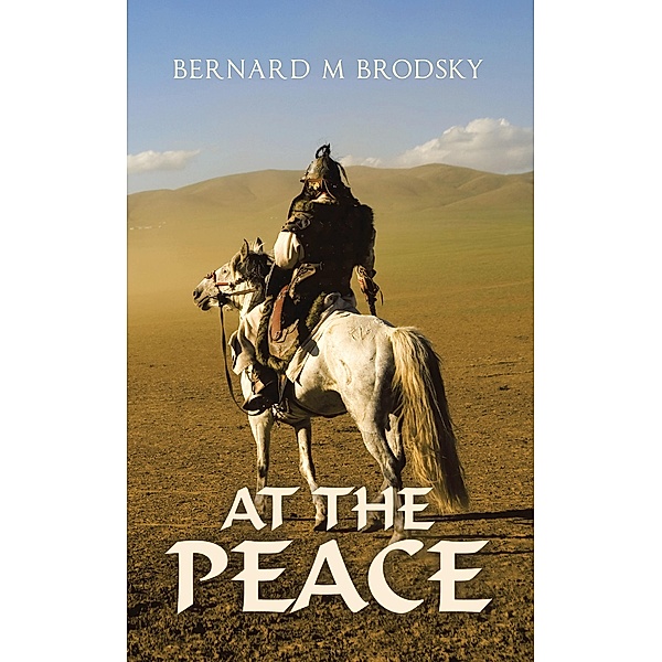 AT THE PEACE, Bernard M Brodsky
