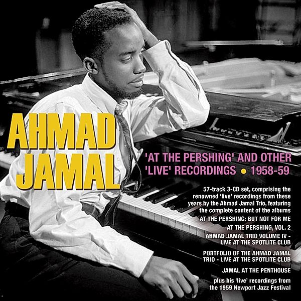 At The Pershing And Other 'Live' Recordings 1958-5, Ahmad Jamal