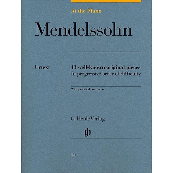 At The Piano - Mendelssohn, Felix Mendelssohn Bartholdy - At the Piano - 13 well-known original pieces