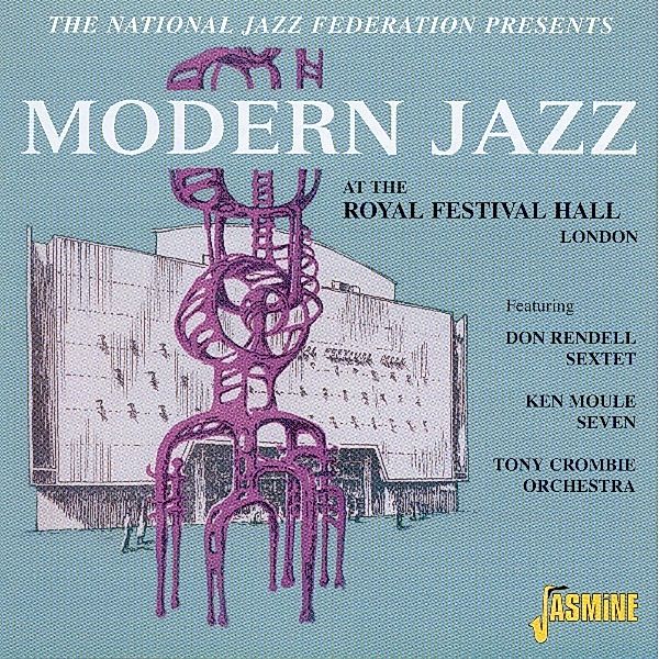 At The Royall Festival Ha, Modern Jazz