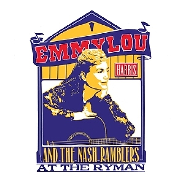 At The Ryman (Live), Emmylou & The Nash Ramblers Harris