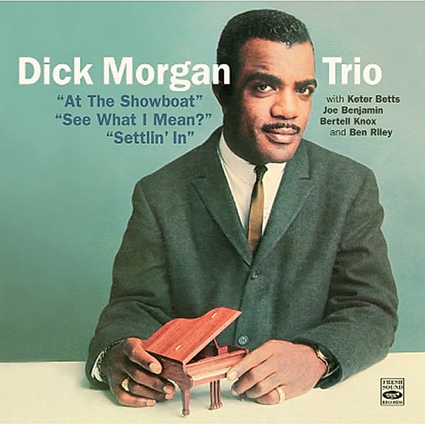 At The Showboat/See.., Dick Morgan Trio