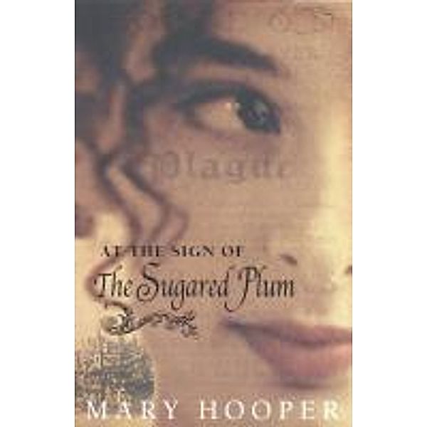 At the Sign Of the Sugared Plum, Mary Hooper