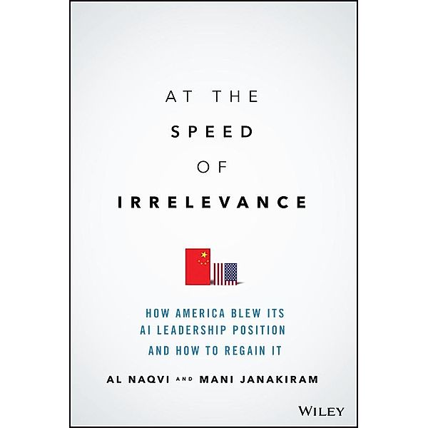 At the Speed of Irrelevance, Al Naqvi, Mani Janakiram