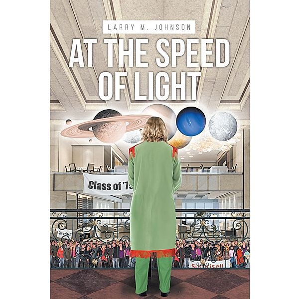 At the Speed of Light, Larry M. Johnson