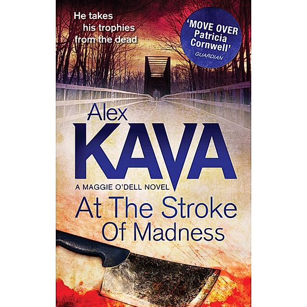 At The Stroke Of Madness, Alex Kava