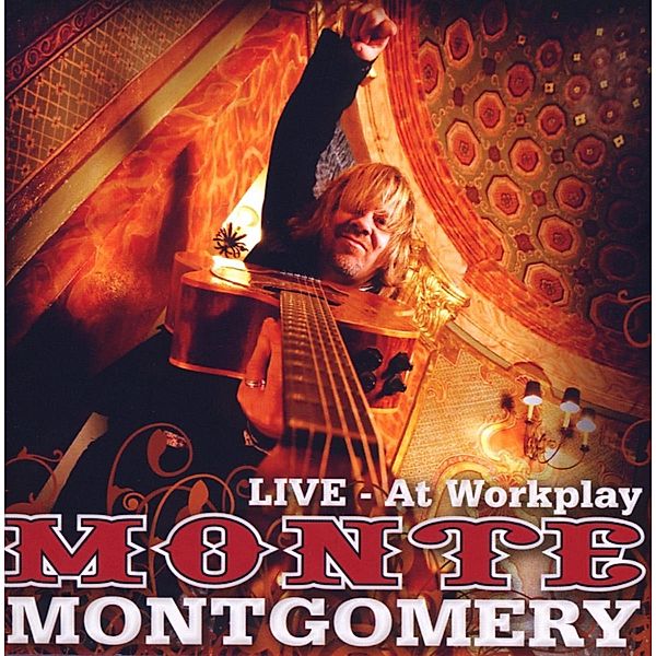 At Workplay - Live, Monte Montgomery