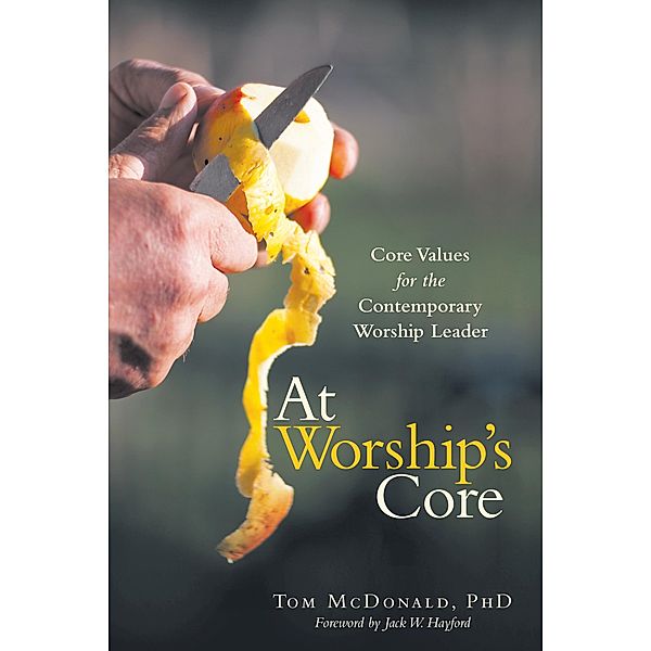 At Worship's Core, Tom Mcdonald