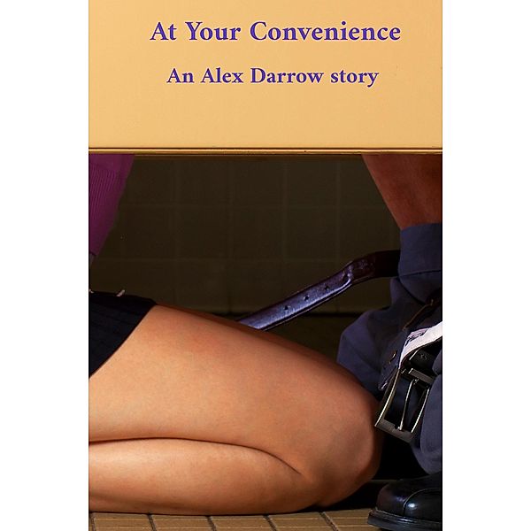 At Your Convenience, Alex Darrow
