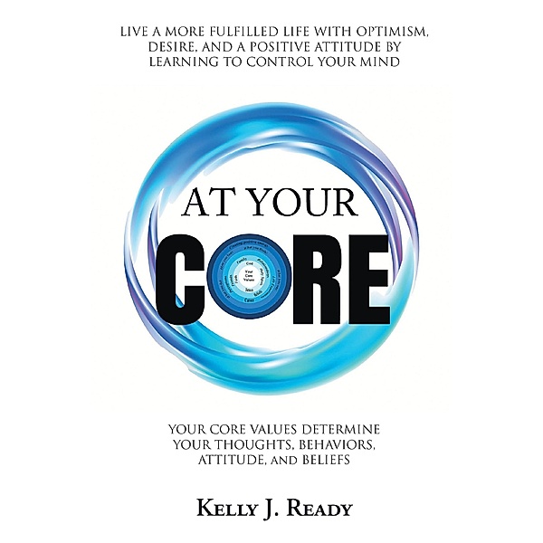 At Your Core, Kelly J. Ready