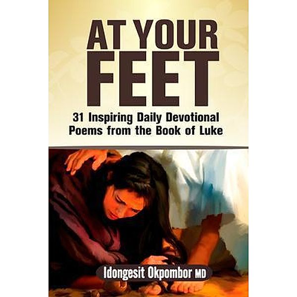 AT YOUR FEET, Idongesit Okpombor