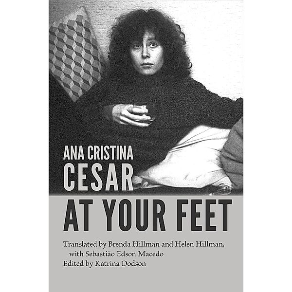 At Your Feet / Free Verse Editions, Ana Cristina Cesar