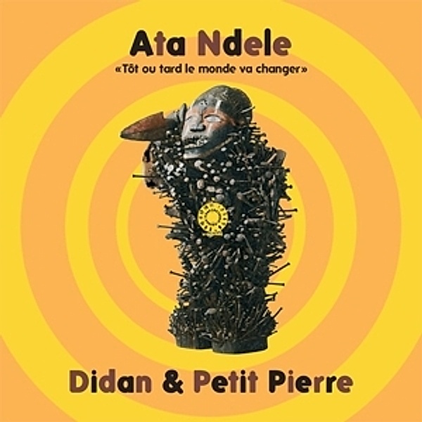 Ata Ndele, Didan & Petit Pierre