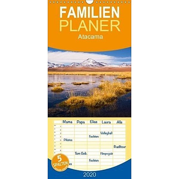 Atacama: Karge Wüste, mächtige Vulkane und farbenprächtige Lagunen - Familienplaner hoch (Wandkalender 2020 , 21 cm x 45, Gerhard Aust