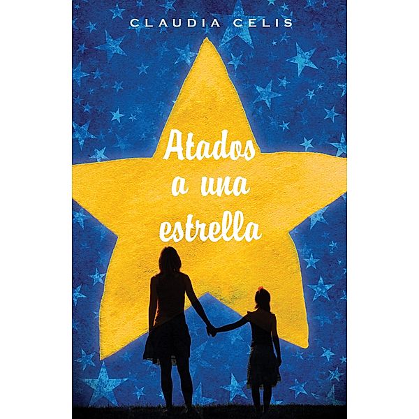 Atados a una estrella / Gran Angular, Claudia Celis