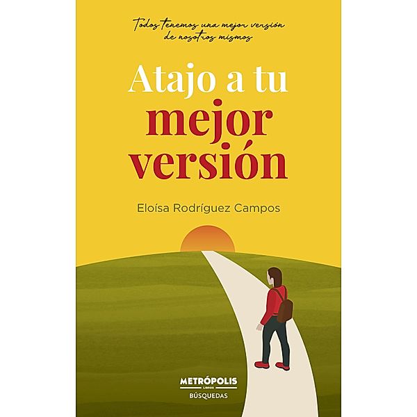 Atajo a tu mejor versión, Eloísa Rodríguez Campos