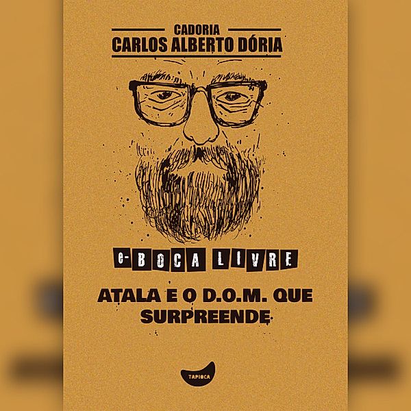 Atala e o D.O.M. que surpreende, Carlos Alberto Dória