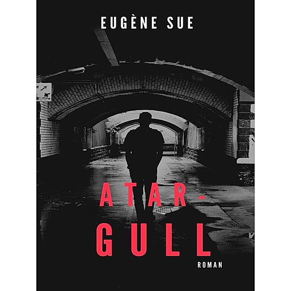 Atar-Gull, Eugène Sue