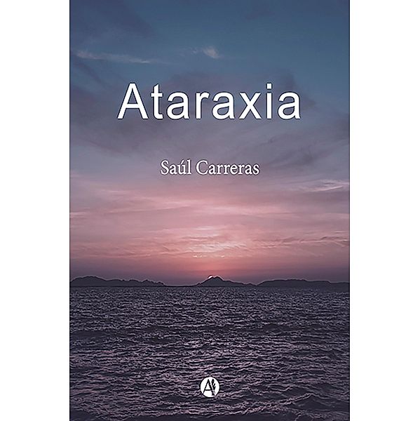 Ataraxia, Saúl Carreras