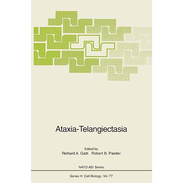 Ataxia-Telangiectasia / Nato ASI Subseries H: Bd.77