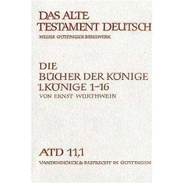 (ATD) Das Alte Testament Deutsch / Die Bücher der Könige I.Tl.1