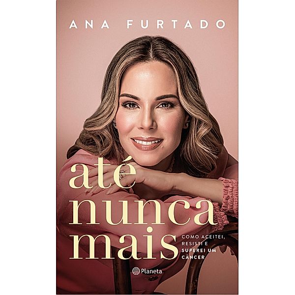 Até nunca mais, Ana Furtado