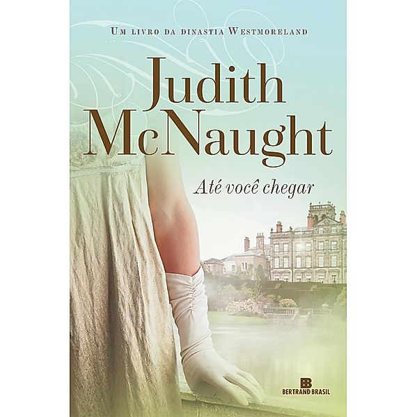 Até você chegar, Judith McNaught