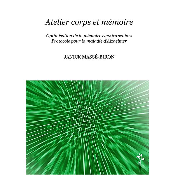 Atelier corps et memoire, Janick Masse-Biron