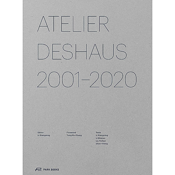 Atelier Deshaus 2001-2020