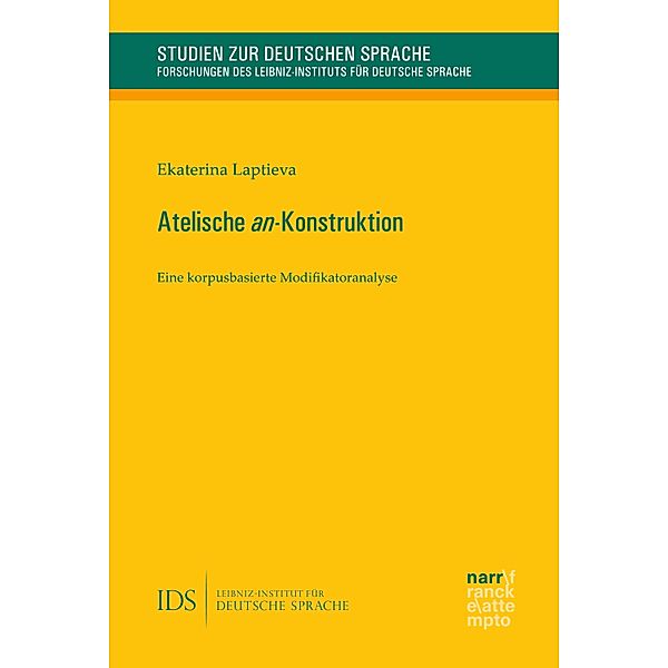 Atelische an-Konstruktion / Studien zur Deutschen Sprache Bd.86, Ekaterina Laptieva