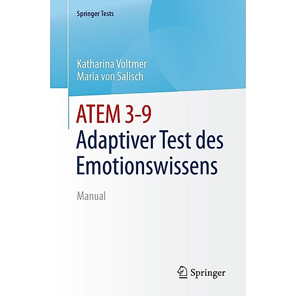 ATEM 3-9 Adaptiver Test des Emotionswissens / SpringerTests, Katharina Voltmer, Maria von Salisch