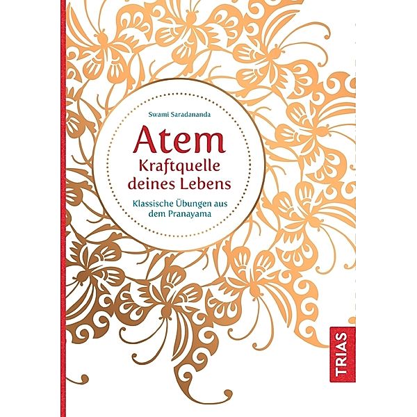 Atem - Kraftquelle deines Lebens, Swami Saradananda