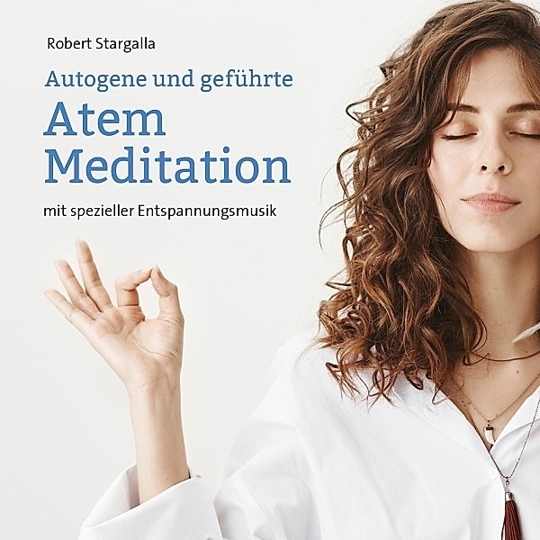 Atem Meditation, Robert Stargalla