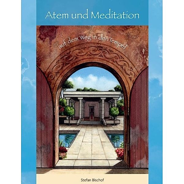 Atem und Meditation, Stefan Bischof