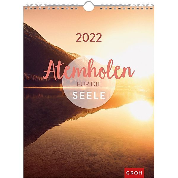 Atemholen für die Seele 2022, Groh Verlag