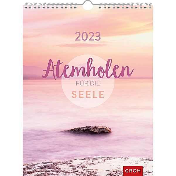 Atemholen für die Seele 2023, Groh Verlag