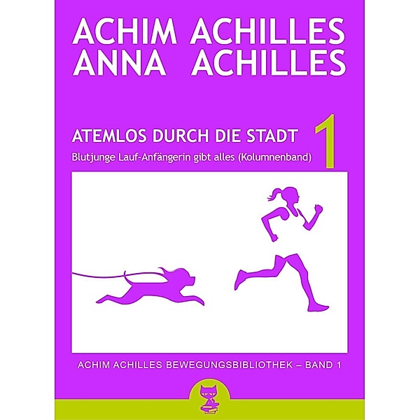 Atemlos durch die Stadt - Blutjunge Lauf-Anfängerin gibt alles, Anna Achilles