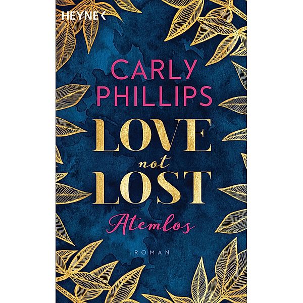 Atemlos / Love not Lost Bd.1, Carly Phillips