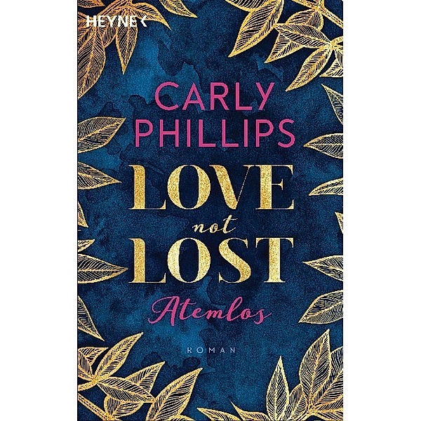 Atemlos / Love not Lost Bd.1, Carly Phillips