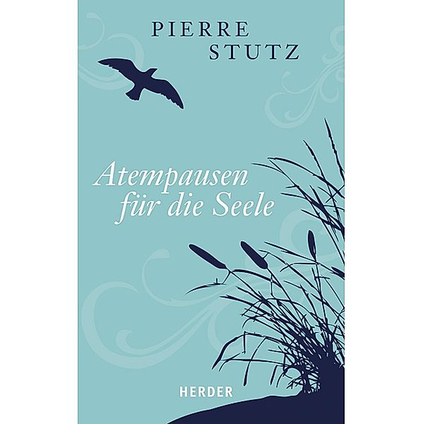 Atempausen für die Seele / Herder Spektrum, Pierre Stutz