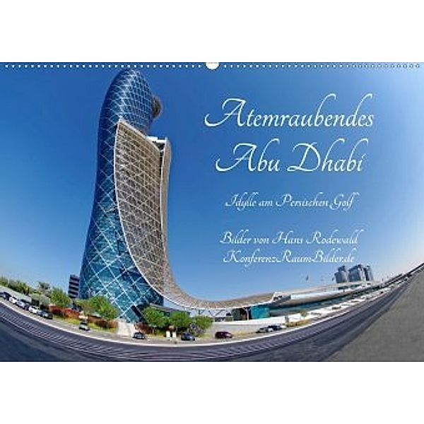 Atemraubendes Abu Dhabi - Idylle am Persischen Golf (Wandkalender 2020 DIN A2 quer), Hans Rodewald CreativK.de