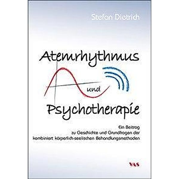 Atemrhythmus und Psychotherapie, Stefan Dietrich