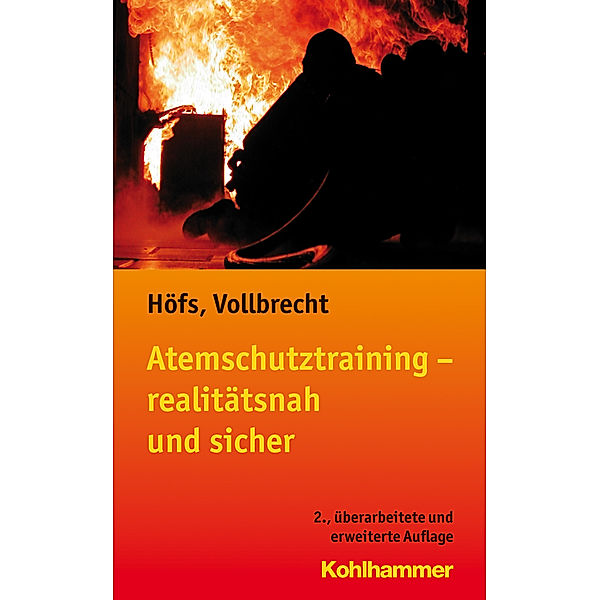 Atemschutztraining - realitätsnah und sicher, Torsten Vollbrecht, Tobias Höfs