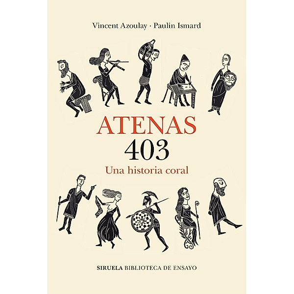 Atenas 403 / Biblioteca de Ensayo / Serie mayor Bd.133, Vincent Azoulay, Paulin Ismard