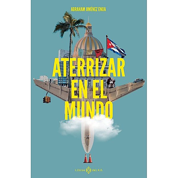 Aterrizar en el mundo, Abraham Jiménez Enoa