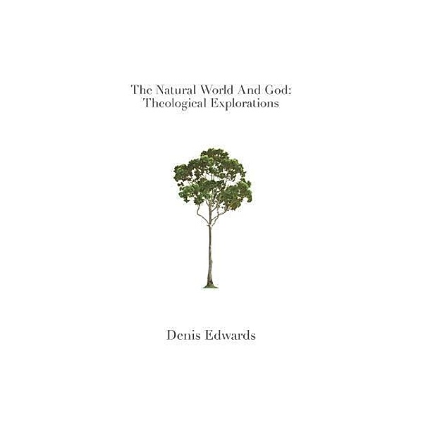 ATF (Australia) Ltd: The Natural World and God, Denis Edwards