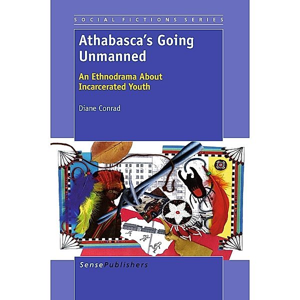 Athabasca's Going Unmanned / Social Fictions Series Bd.2, Diane Conrad