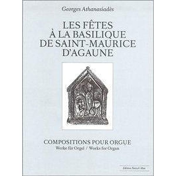 Athanasiades: Fetes a la Basilique de Saint-Maurice d'Agaune